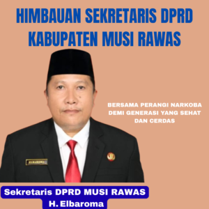 HIMBAUAN SEKRETARIS DPRD KABUPATEN MUSI RAWAS_20250724_111259_0000